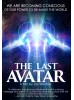 The Last Avatar—watch with a membership at: gaia.com/sacredmysteries